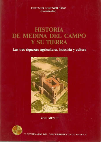 HISTORIA DE MEDIN DEL CAMPO Y SU TIERRA - NACIMIENTO
Y EXPANSIÓN - VOLUMEN - 3