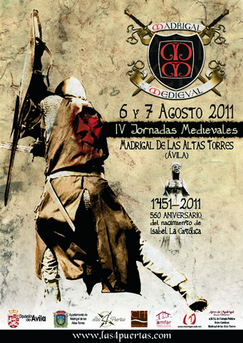 Cartel de la IV Jornadas Medievales de Madrigal de las Altas Torres "Madrigal Medieval 2011"