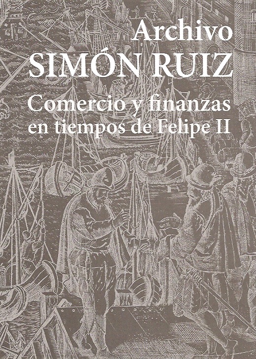 Tarjetón exposición del ARCHIVO SIMÓN RUIZ. Comercio y finanzas en tiempos de Felipe II en Sevilla.