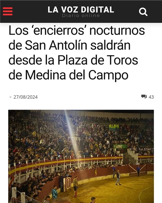 Los encierros nocturnos en San Antolín saldrán desde la Plaza de Toros de Medina del Campo.