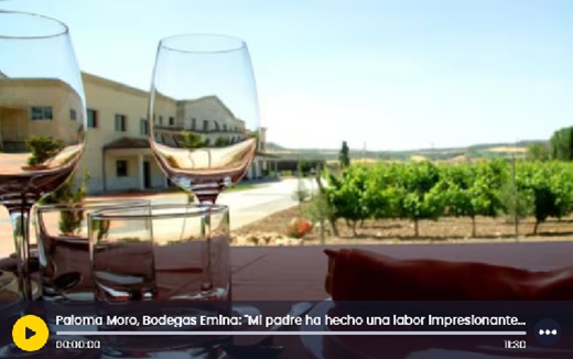 Paloma Moro, Bodegas Emina: "Mi padre ha hecho una labor impresionante, hay que seguir innovando y llegando a nuevos horizontes".