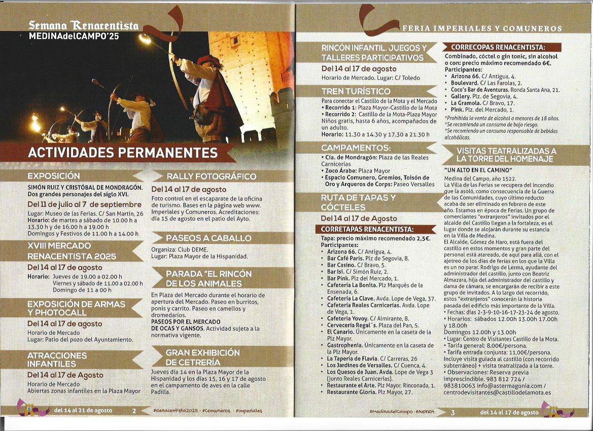 P R O G R A M A C I Ó N. SEMANA RENSCENTISTA. FERIA IMPERIALES Y COMUNEROS. MEDINA DEL CAMPO. Del 14 al 21 de agosto de 2025 ( REGRESAMOS ) P R O G R A M A C I Ó N. SEMANA RENSCENTISTA. FERIA IMPERIALES Y COMUNEROS. MEDINA DEL CAMPO. Del 14 al 21 de agosto de 2025 ( REGRESAMOS )