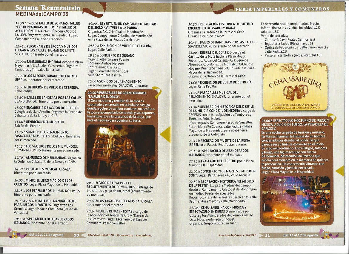 P R O G R A M A C I Ó N. SEMANA RENSCENTISTA. FERIA IMPERIALES Y COMUNEROS. MEDINA DEL CAMPO. Del 14 al 21 de agosto de 2025 ( REGRESAMOS ) P R O G R A M A C I Ó N. SEMANA RENSCENTISTA. FERIA IMPERIALES Y COMUNEROS. MEDINA DEL CAMPO. Del 14 al 21 de agosto de 2025 ( REGRESAMOS )